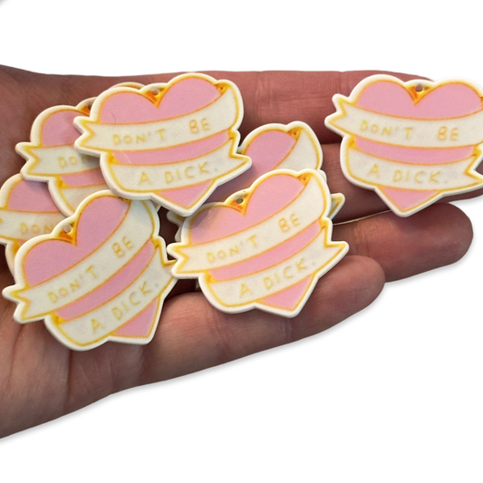 8pcs Pink & white heart Don't Be a Dick Charms