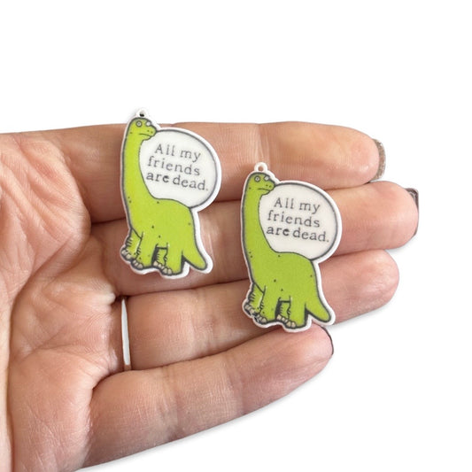 2pcs All my friends are dead dinosaur Charms